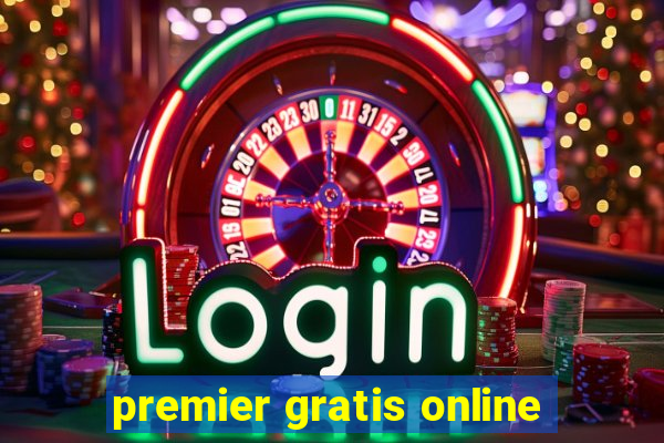 premier gratis online